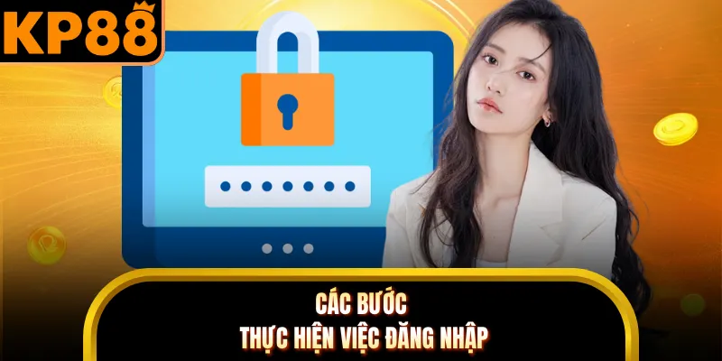 Các bước thực hiện việc đăng nhập