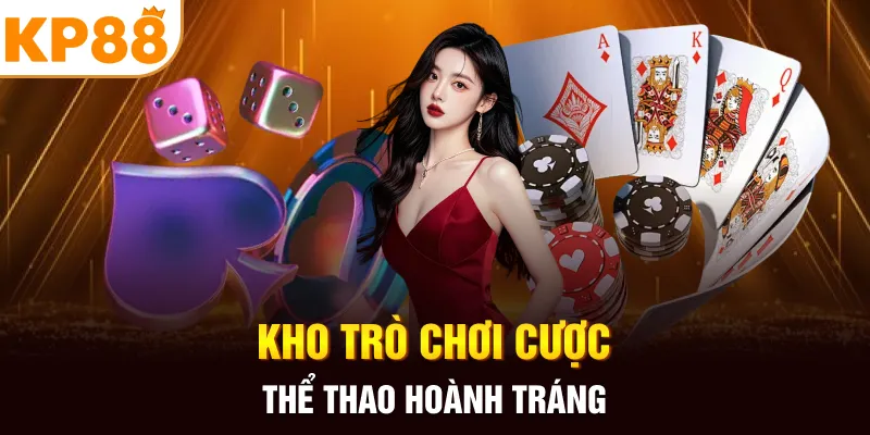 Kho trò chơi cược thể thao hoành tráng