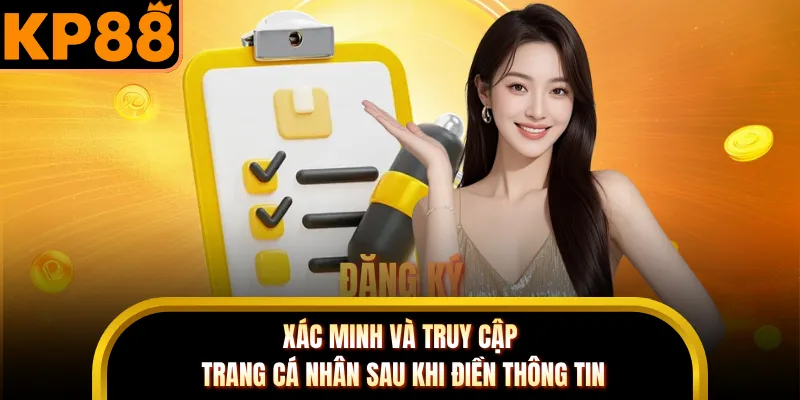 Xác minh và truy cập trang cá nhân sau khi điền thông tin 